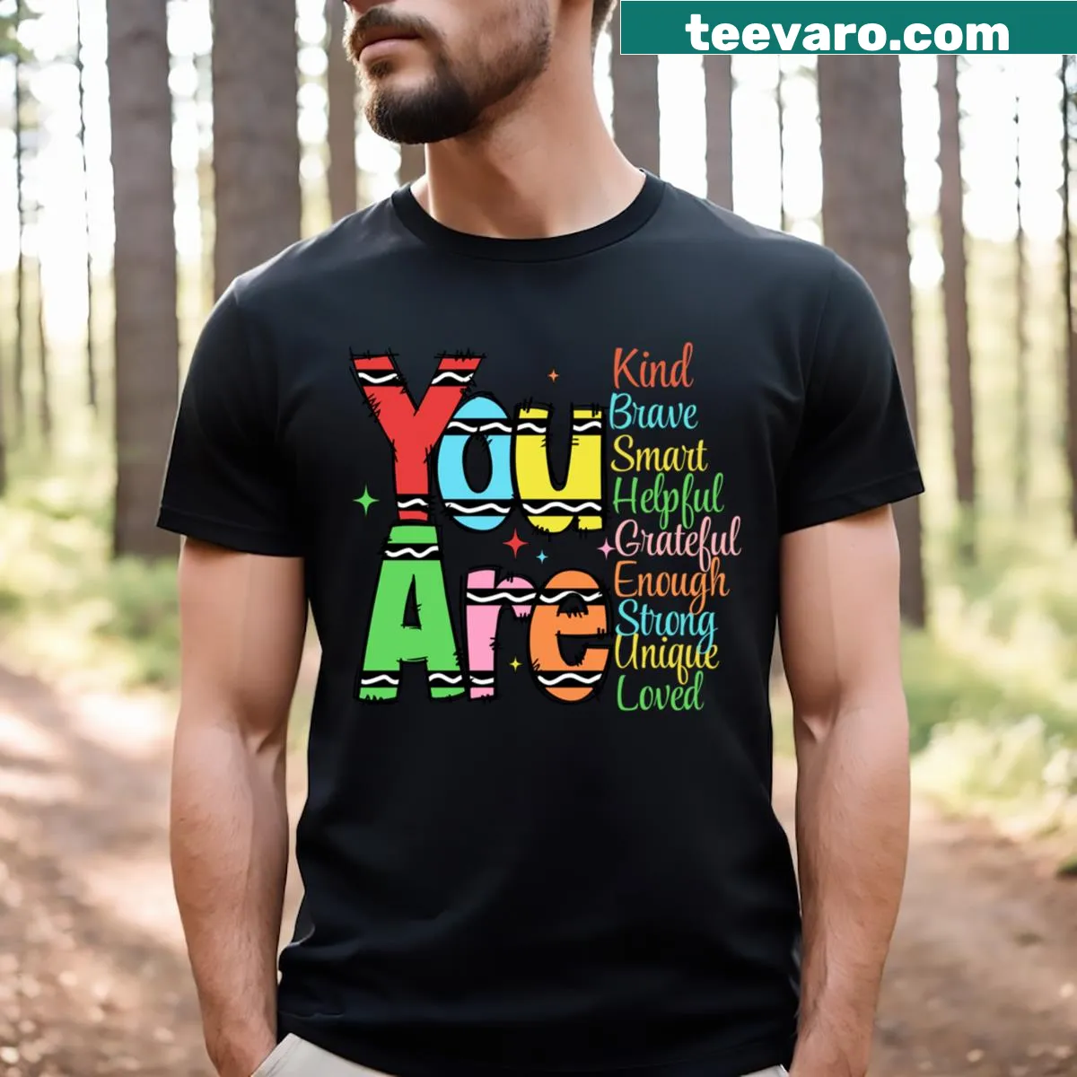 Motivational t-shirt with 'You Are Kind, Brave, Smart' text — on a men's t-shirt