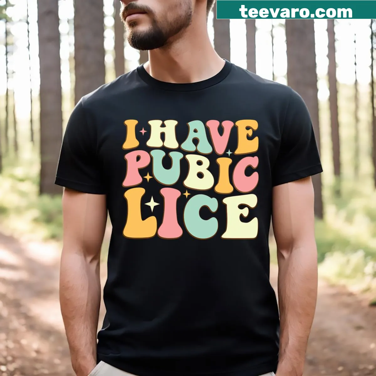 Groovy sarcastic shirt with a funny message about pubic lice — on a men's t-shirt