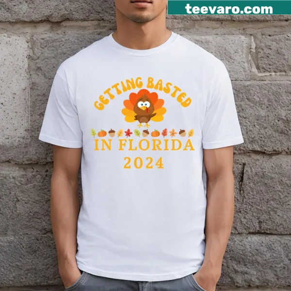 Thanksgiving T-shirt with 'Getting Basted' graphic for Florida
