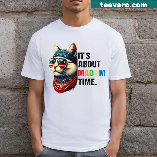 T-shirt featuring 'Madam Time President 2024' text.
