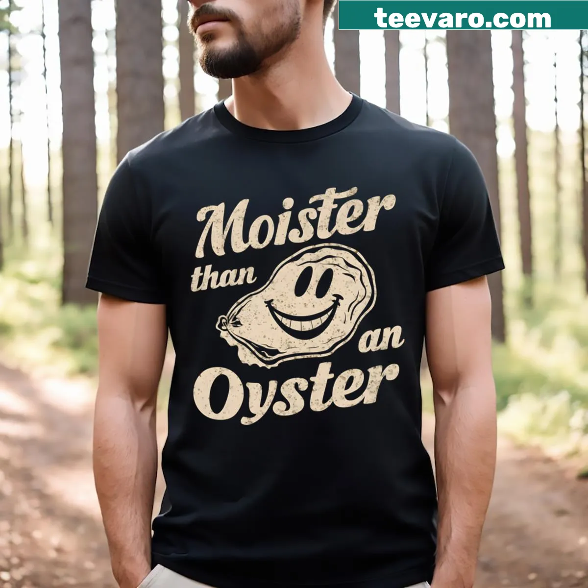 Funny retro T-shirt featuring 'Moister Than An Oyster' text — on a men's t-shirt