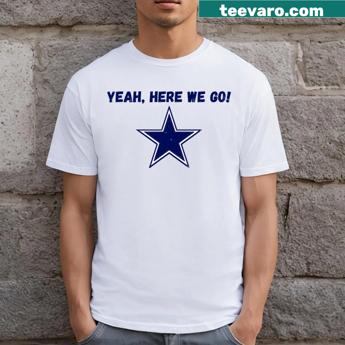 T-shirt with fun saying 'Yeah Here We Go!' for a playful vibe. — on a men's t-shirt