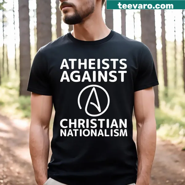 Bold typography t-shirt stating Atheists Against Christian Nationalism