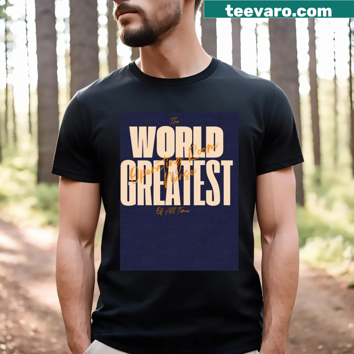 Operating Room Nurse t-shirt with empowering text — on a men's t-shirt