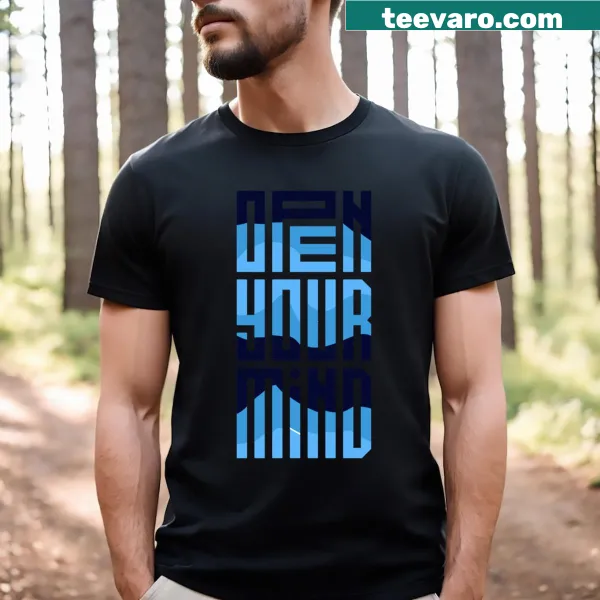 Inspirational Open Your Mind T-shirt with motivational text
