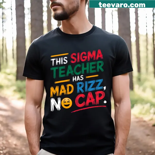 Funny T-shirt for Sigma teachers with playful typography