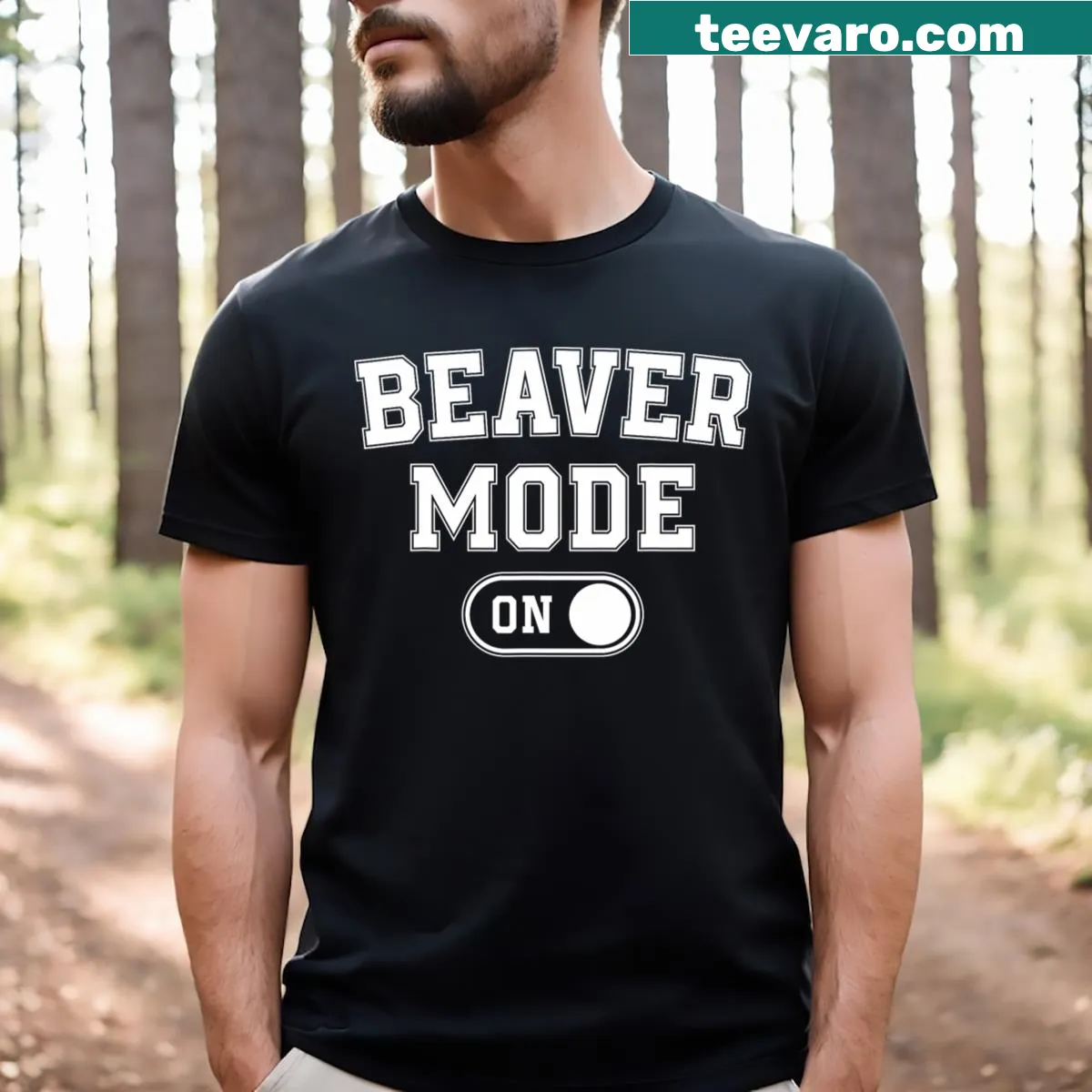 Funny beaver-themed t-shirt with 'Beaver Mode On' graphic — on a men's t-shirt