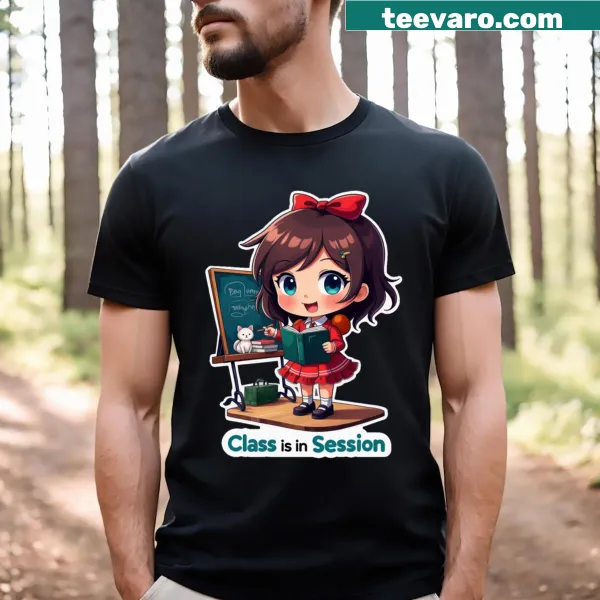 T-shirt with the phrase 'Class Is In Session' in bold typography