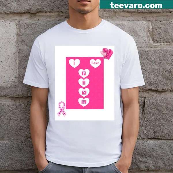 T-shirt with I Love Pink message supporting breast cancer awareness
