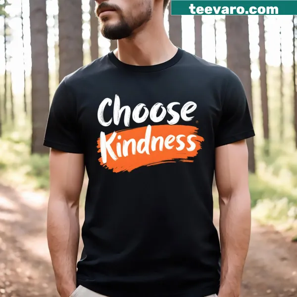 T-shirt with a motivational quote promoting kindness