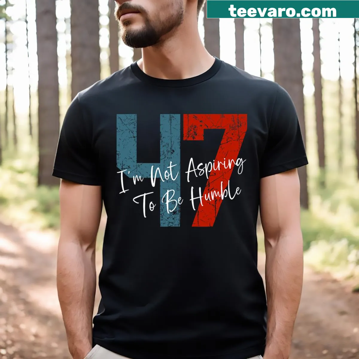 Graphic t-shirt with 'I'm Not Aspiring To Be Humble' text — on a men's t-shirt