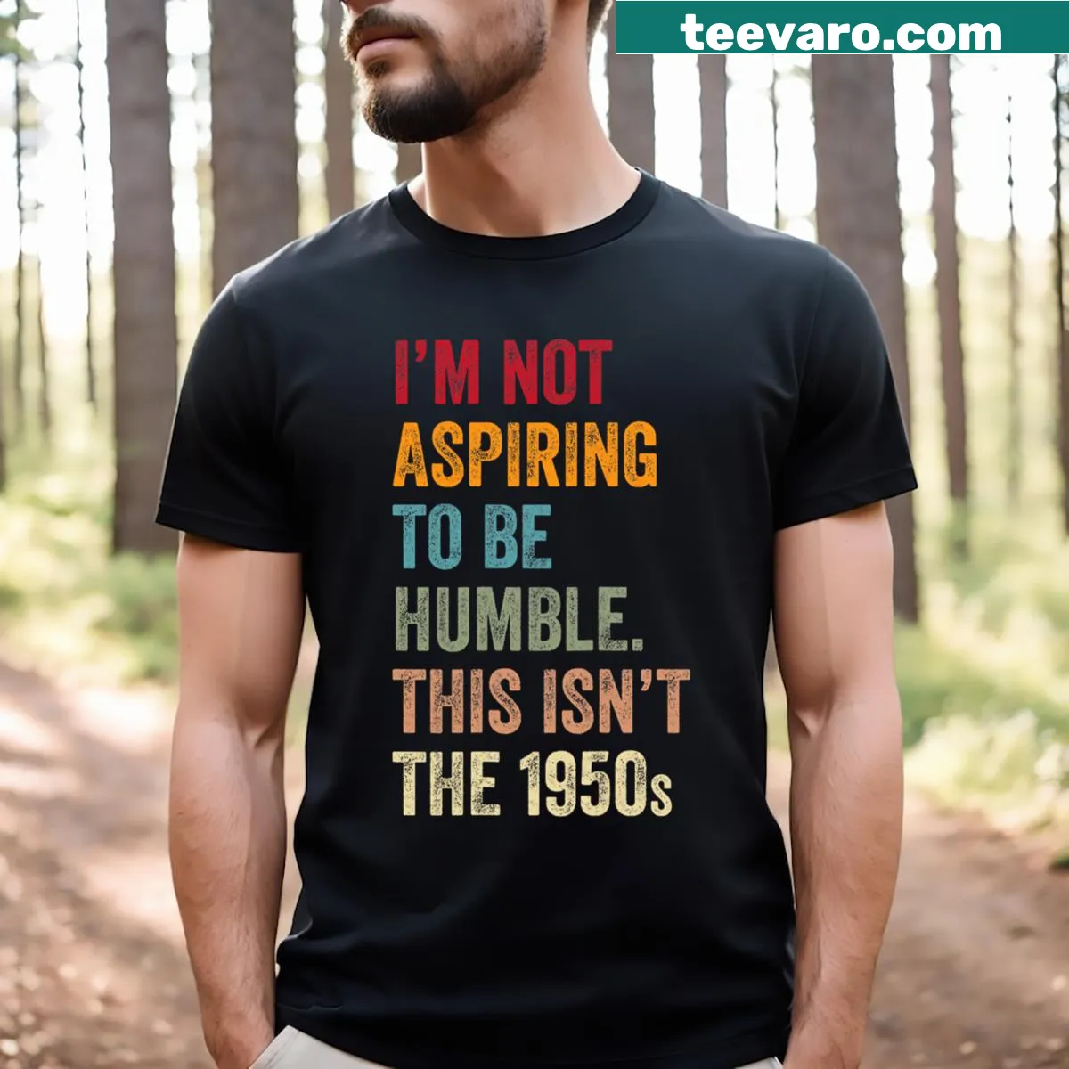 Bold t-shirt featuring the quote on humility and modern values. — on a men's t-shirt