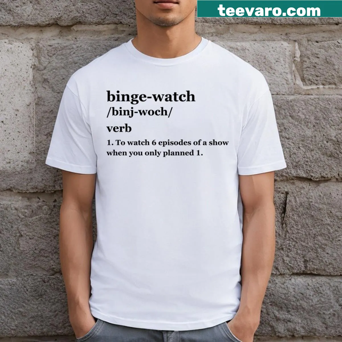 Light t-shirt with funny binge-watching text design — on a men's t-shirt