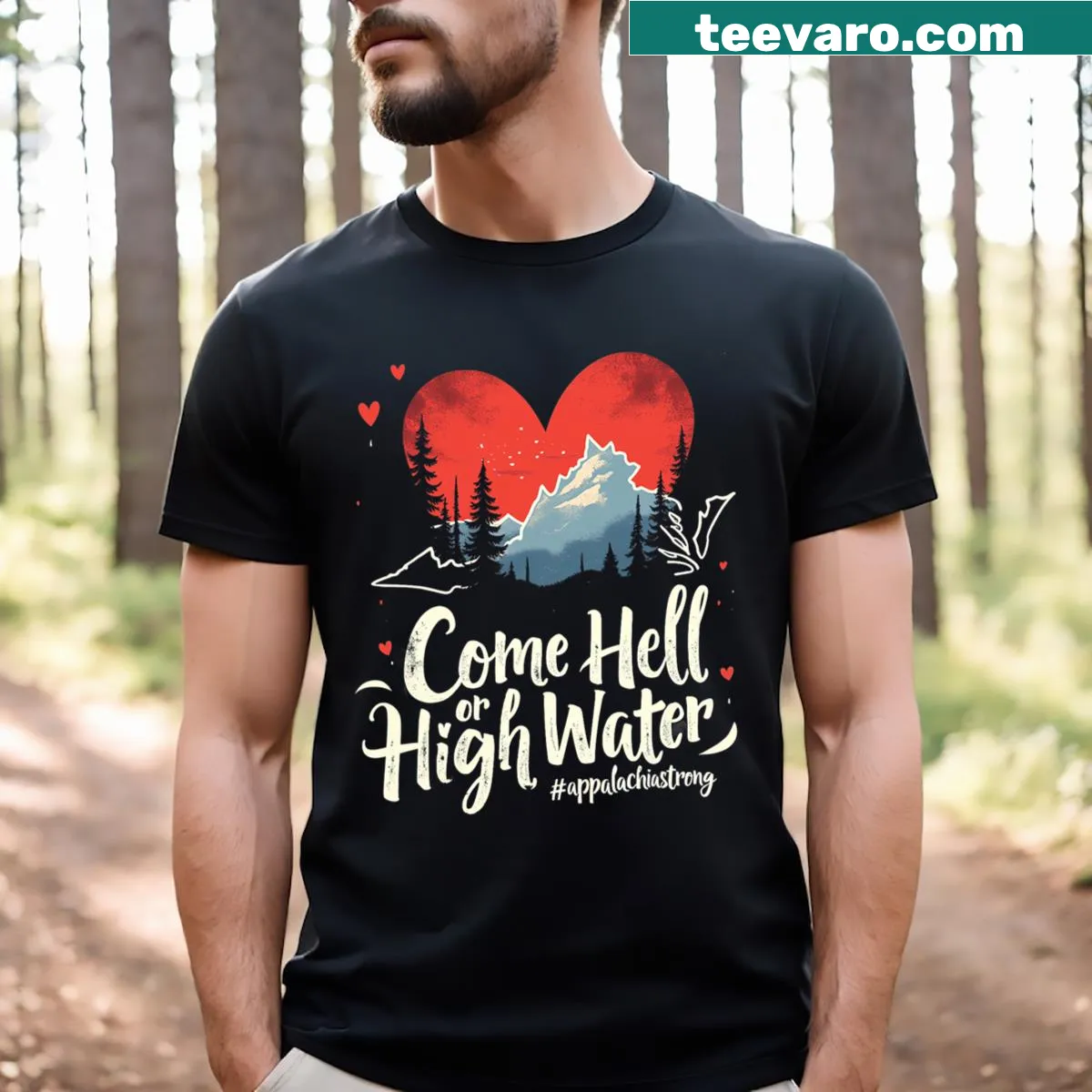 Typography design with 'Come Hell Or High Water' celebrating Appalachian strength — on a men's t-shirt