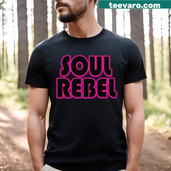 Bold typography t-shirt with a rebellious soul music message.