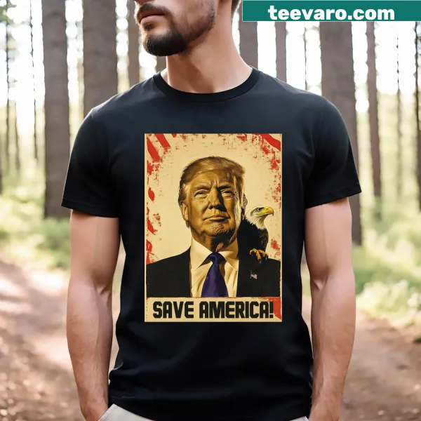 Bold t-shirt declaring 'Trump Will Save America!' in striking typography
