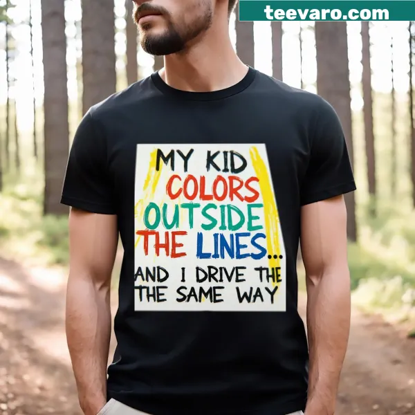 Bumper sticker style T-shirt declaring kid colors outside the lines