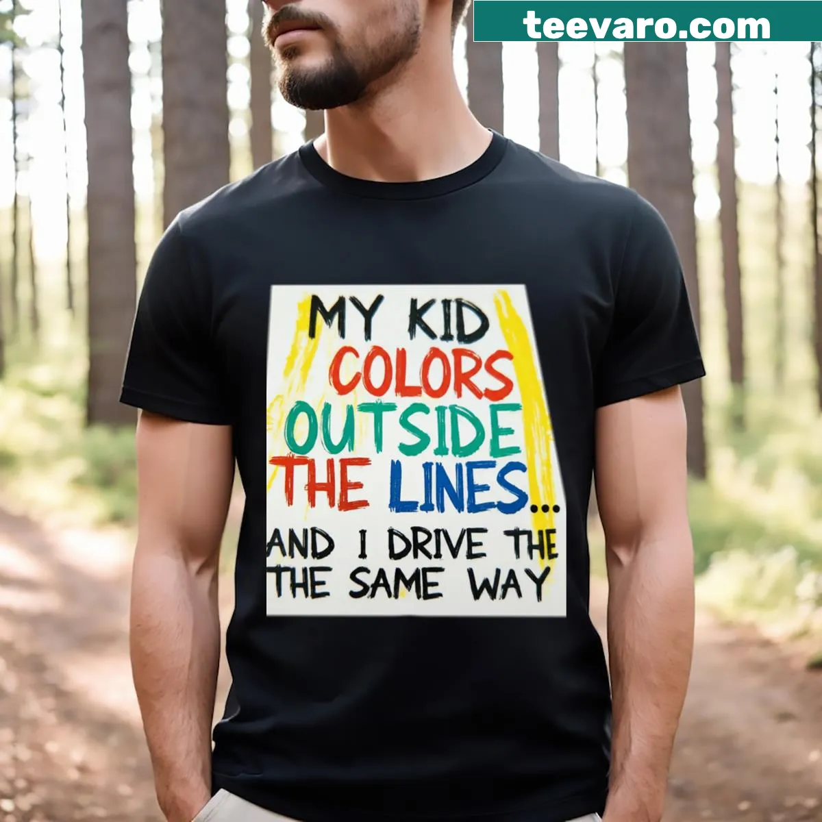 Bumper sticker style T-shirt declaring kid colors outside the lines — on a men's t-shirt