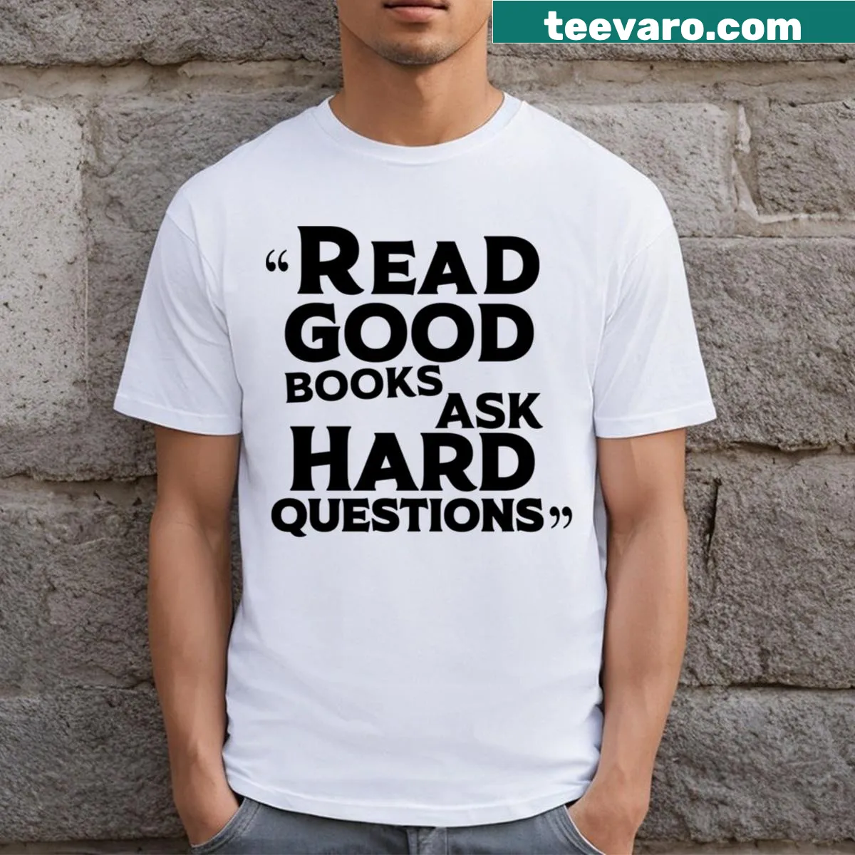 Inspirational t-shirt featuring a quote about reading and asking questions — on a men's t-shirt