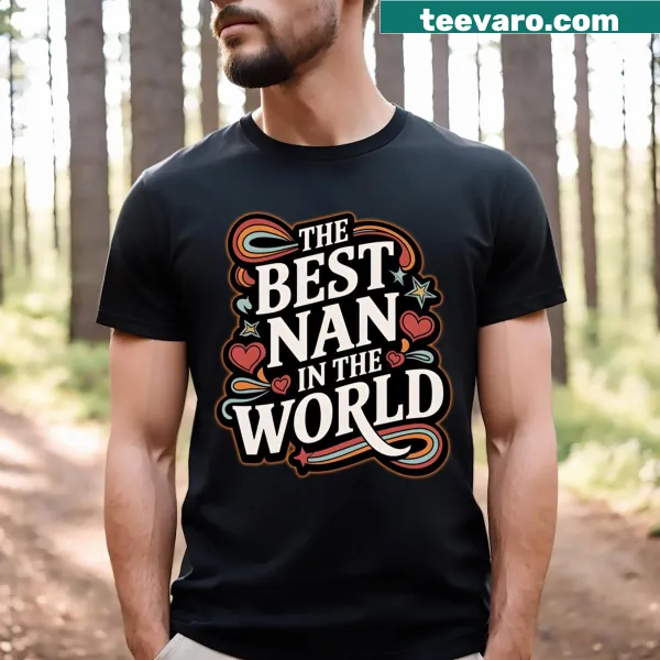 Typography t-shirt proclaiming 'Best Nan In The World.'
