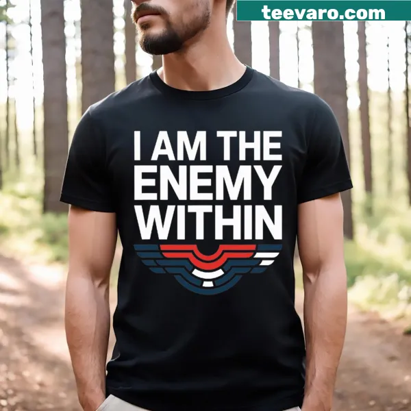 T-shirt with bold text 'I Am The Enemy Within' for a striking effect