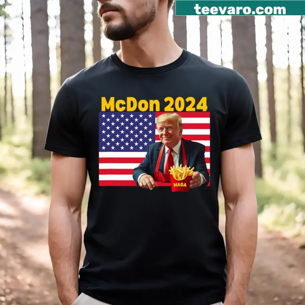 Funny T-shirt of Donald Trump cooking fries for Mcdon 2024