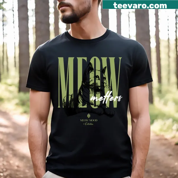 Wholesome T-shirt with the phrase Meow Matters and playful graphics