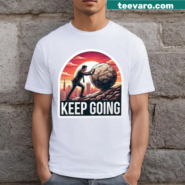 Motivational T-shirt featuring the phrase 'Keep Going'
