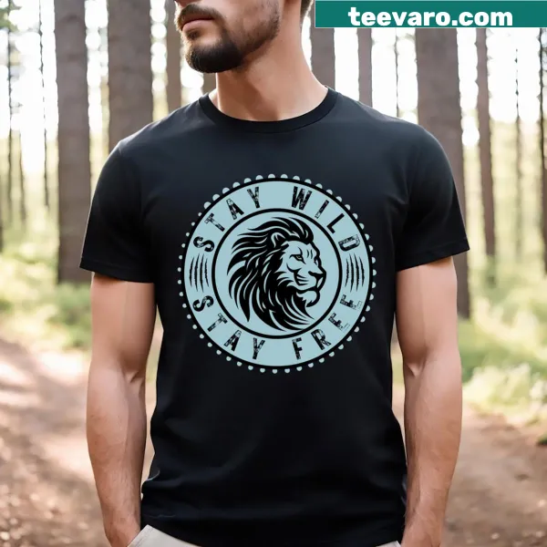 Inspirational T-shirt with the phrase 'Stay Wild Stay Free'