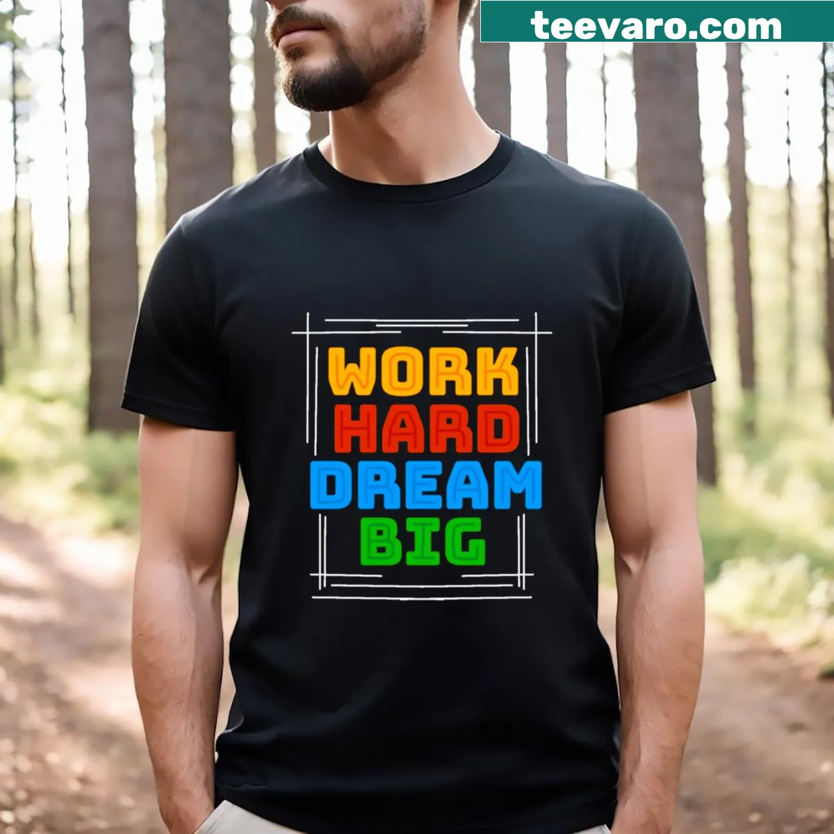 Motivational tee with the phrase 'Work Hard Dream Big' — on a men's t-shirt