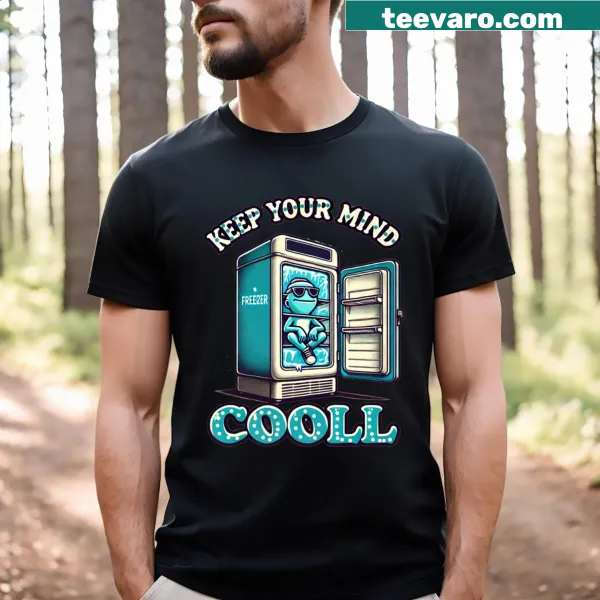 Typography t-shirt featuring a motivational quote to keep your mind cool.