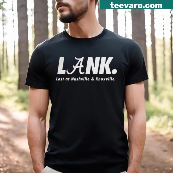 T-shirt with whimsical typography reading 'Lank Lost At Nashville & Knoxville'