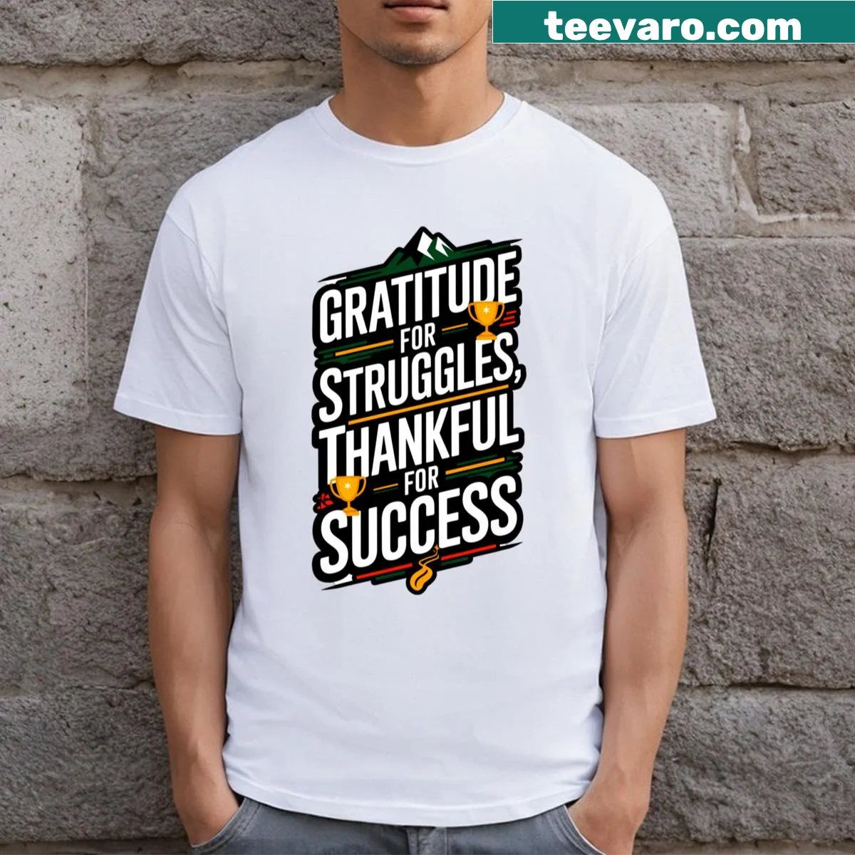 Inspirational typography shirt about gratitude and success — on a men's t-shirt