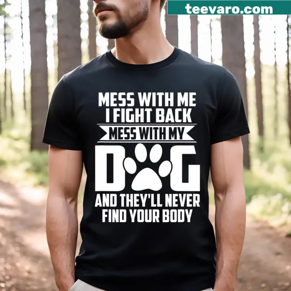 Humorous shirt with text about loyalty to dogs