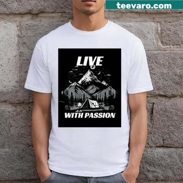 Text on shirt: Live With Passion.