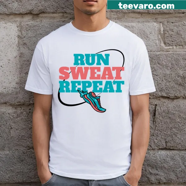 Motivational Run Sweat Repeat t-shirt for fitness enthusiasts