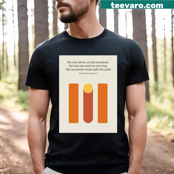 Minimalist T-shirt with an inspirational Buddha quote design