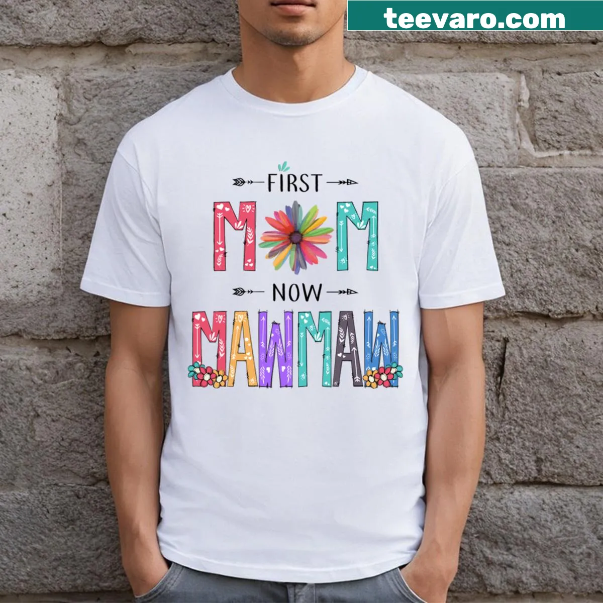 T-shirt featuring wildflower design with 'First Mom Now Mawmaw' text — on a men's t-shirt