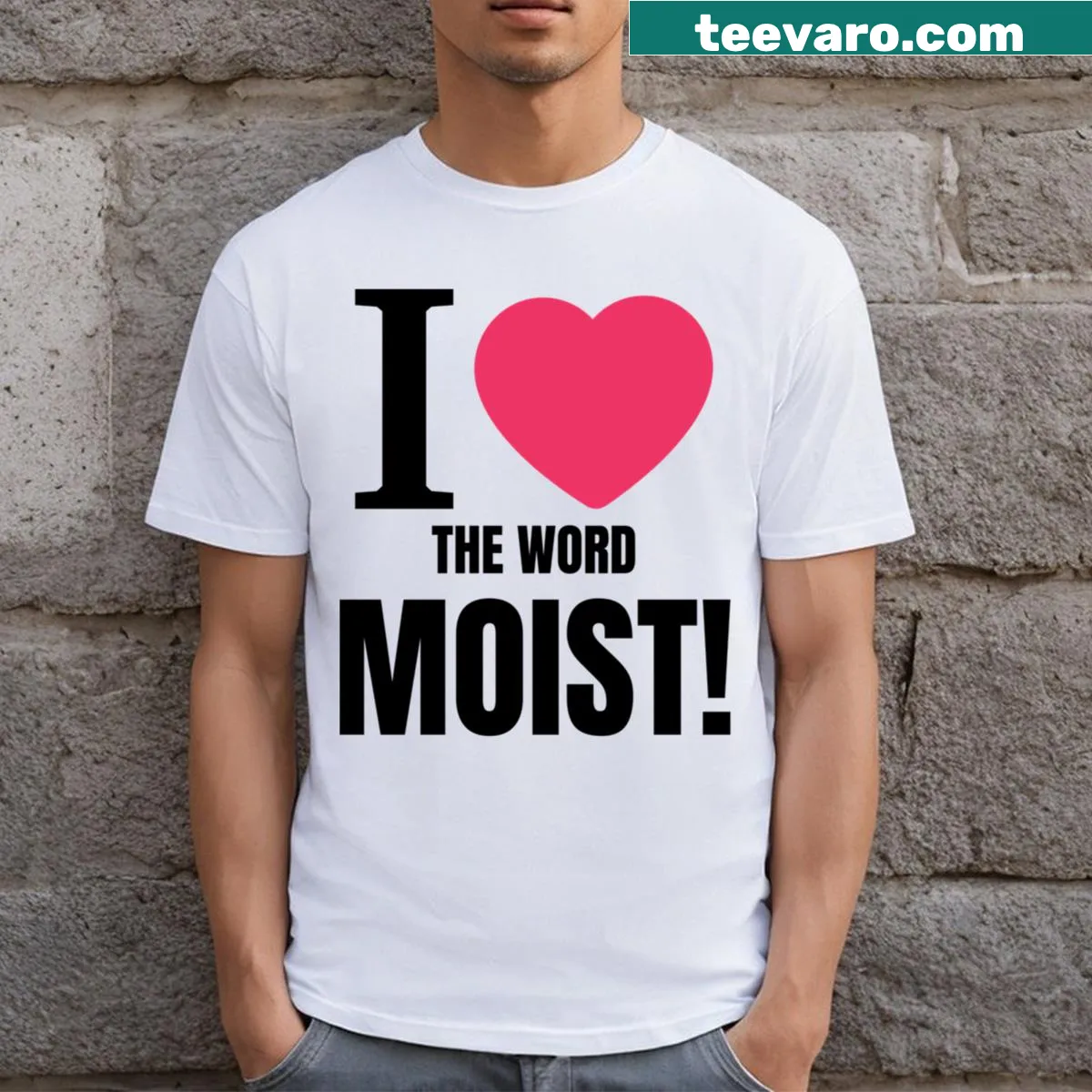 Typography t-shirt declaring love for the word moist. — on a men's t-shirt