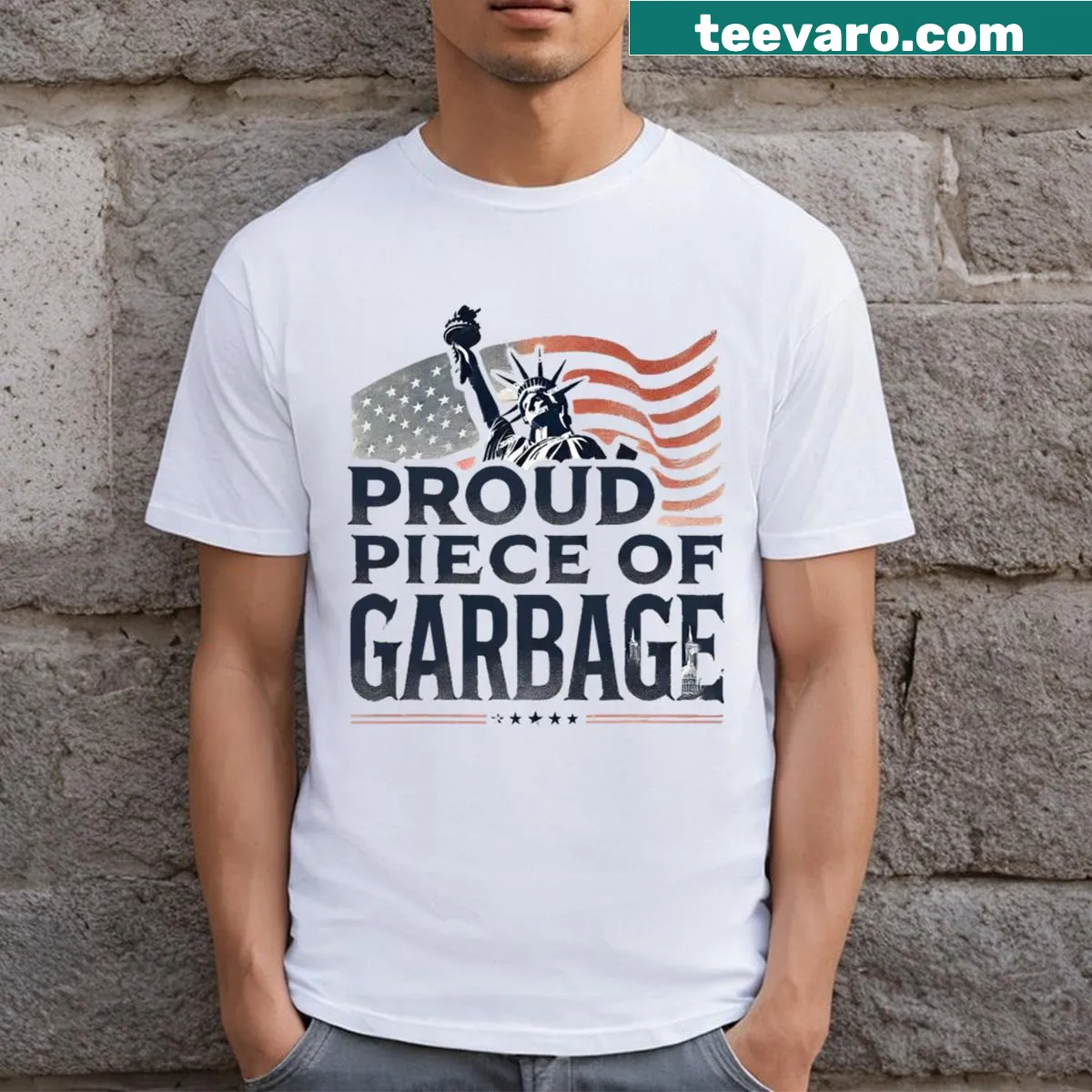 Humorous T-shirt proclaiming Proud Piece Of Garbage Garbage For Trump — on a men's t-shirt