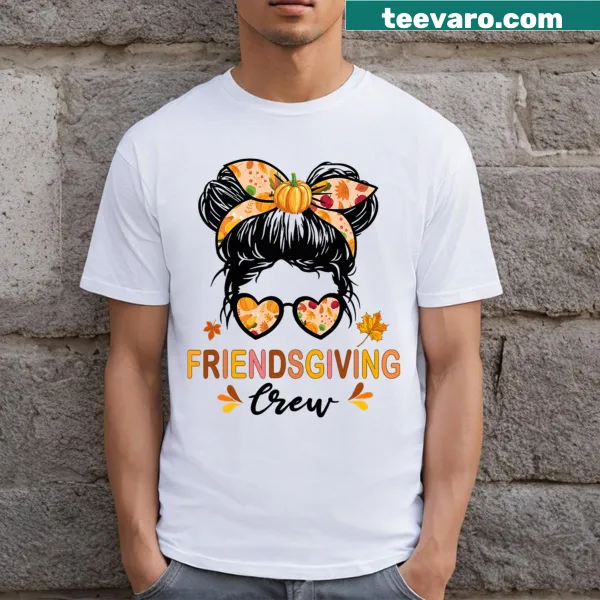 Friendsgiving Crew graphic with messy bun design on a Thanksgiving t-shirt