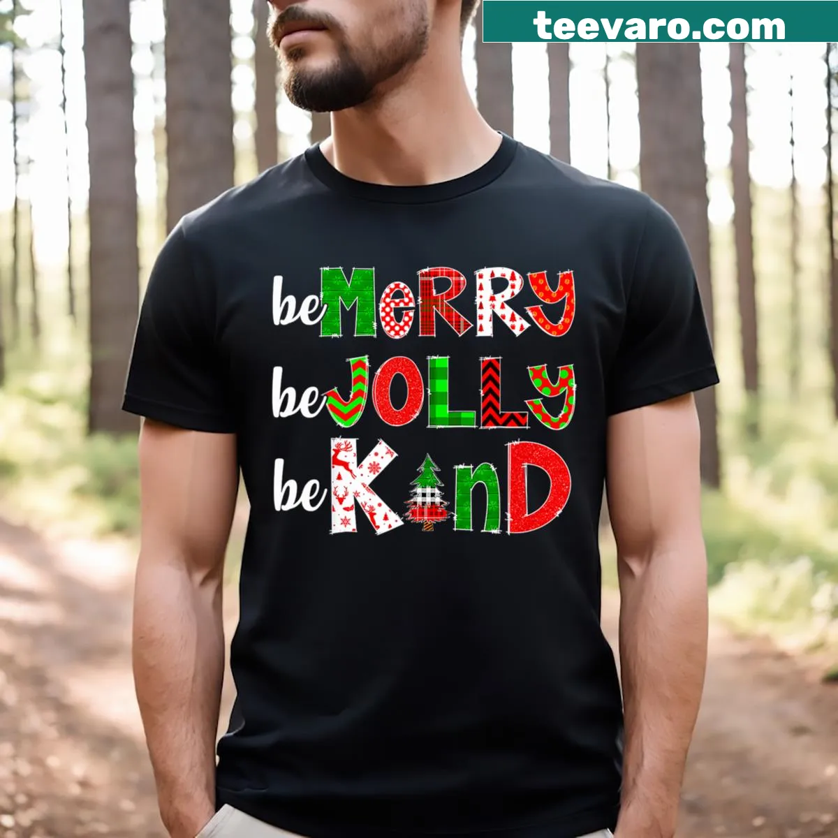 Festive shirt with 'Be Merry Be Jolly Be Kind' text for Christmas — on a men's t-shirt