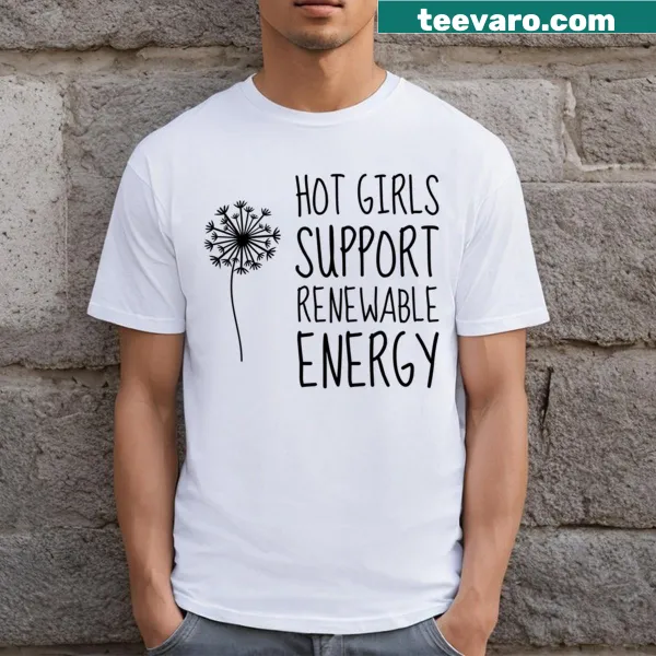 Empowering graphic T-shirt promoting renewable energy support