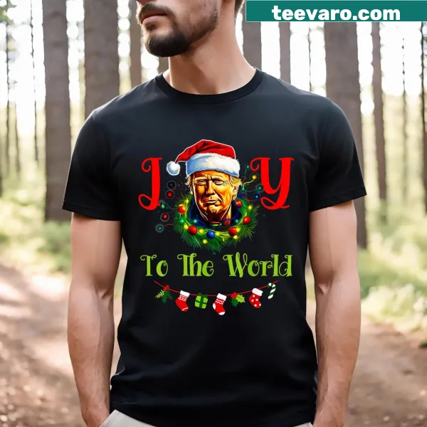 T-shirt with 'Joy To The World' celebrating Christmas and current events.