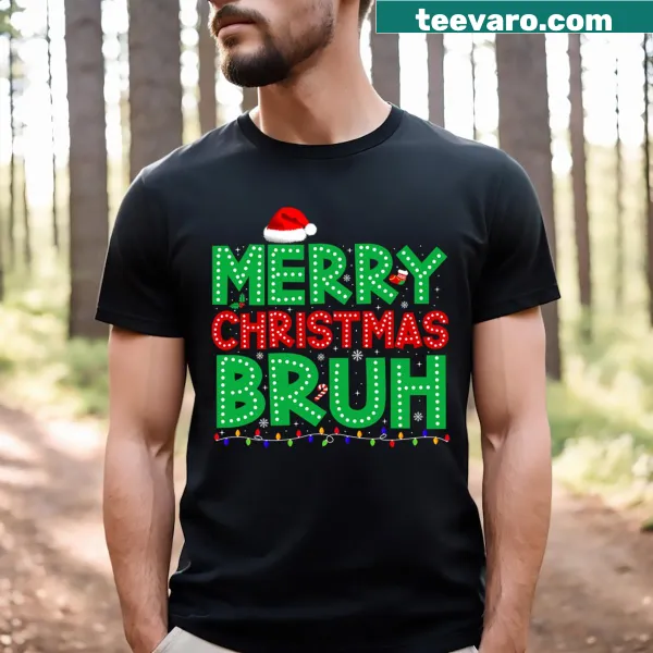 Funny Merry Christmas Bruh T-shirt with Santa hat and lights graphic