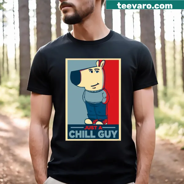 Casual t-shirt with text saying 'I Am Just A Chill Guy'