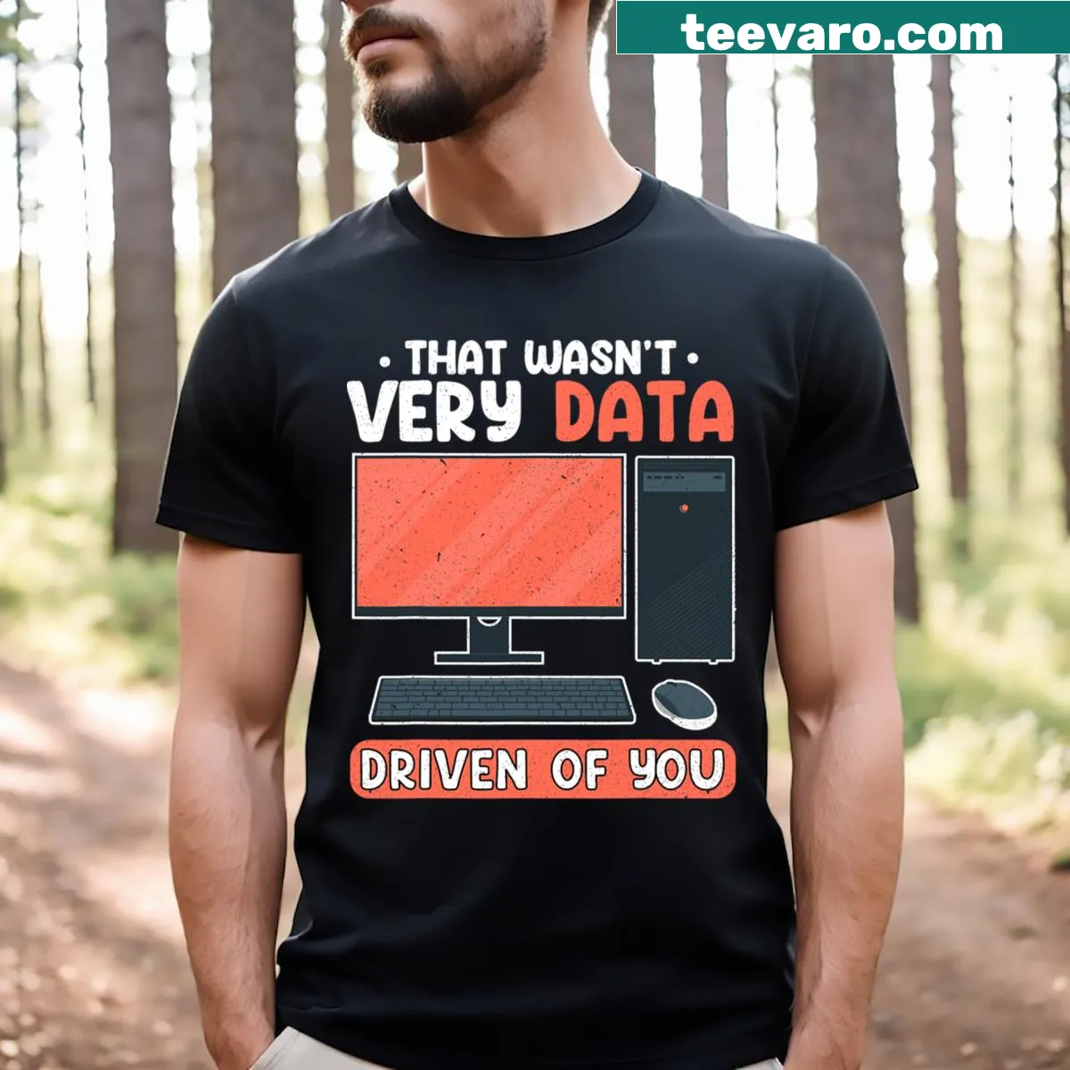 Funny Data Analyst T-shirt with bold typography — on a men's t-shirt