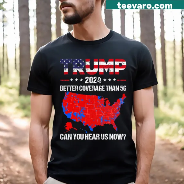 Trump politics t-shirt with humorous text about 5G coverage