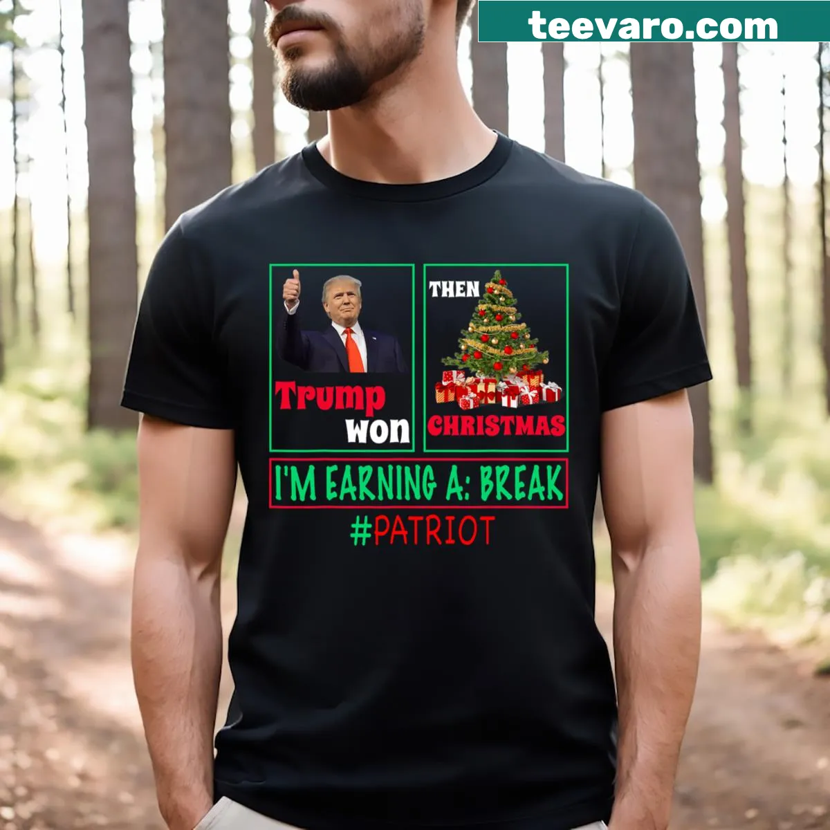 Christmas tee with humorous quote about Trump and taking a break — on a men's t-shirt
