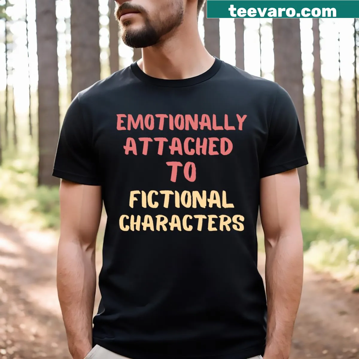 Typography T-shirt expressing attachment to fictional characters — on a men's t-shirt